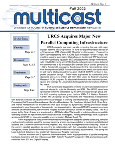 URCS Acquires Major New Parallel Computing Infrastructure In this Issue: Multicast, Page 1