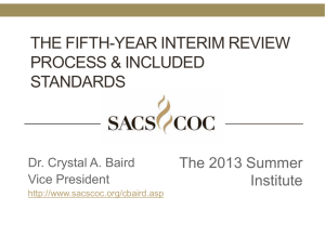 THE FIFTH-YEAR INTERIM REVIEW PROCESS &amp; INCLUDED STANDARDS The 2013 Summer