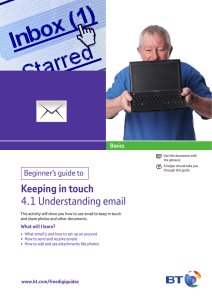 Keeping in touch 4.1 Understanding email Beginner’s guide to Basics