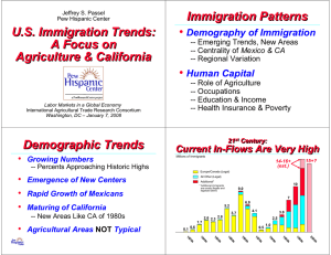 Immigration Patterns U.S. Immigration Trends: A Focus on Agriculture &amp; California
