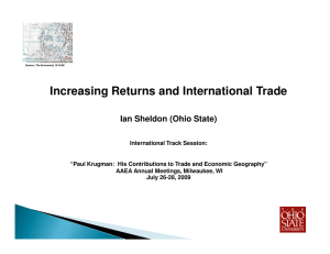 Increasing Returns and International Trade Ian Sheldon (Ohio State)