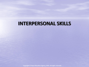 INTERPERSONAL SKILLS Copyright © Texas Education Agency, 2015. All rights reserved.