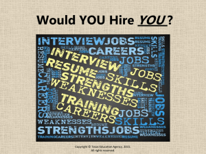 YOU Would YOU Hire ? Copyright © Texas Education Agency, 2015.