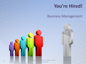 You’re Hired! Business Management 1 Copyright © Texas Education Agency, 2012.