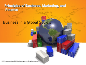 Business in a Global Society Principles of Business, Marketing, and Finance