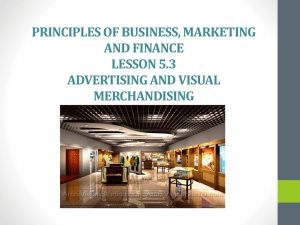 PRINCIPLES OF BUSINESS, MARKETING AND FINANCE LESSON 5.3 ADVERTISING AND VISUAL