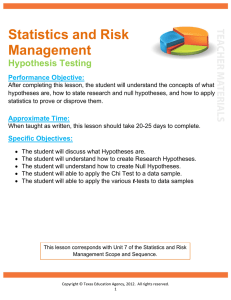 Statistics and Risk Management Hypothesis Testing Performance Objective: