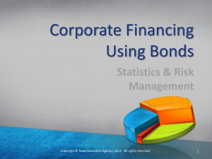 Corporate Financing Using Bonds Statistics &amp; Risk Management