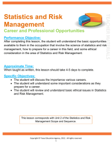 Statistics and Risk Management Career and Professional Opportunities Performance Objective:
