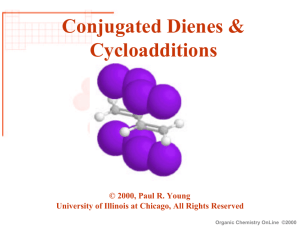 Conjugated Dienes &amp; Cycloadditions © 2000, Paul R. Young