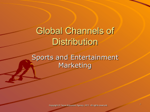 Global Channels of Distribution Sports and Entertainment Marketing