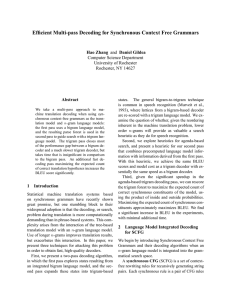 Efficient Multi-pass Decoding for Synchronous Context Free Grammars Hao Zhang Abstract