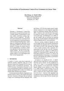 Factorization of Synchronous Context-Free Grammars in Linear Time Hao Zhang Abstract