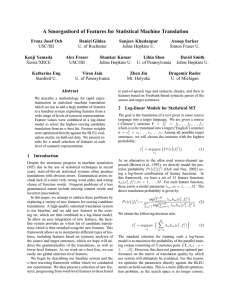 A Smorgasbord of Features for Statistical Machine Translation