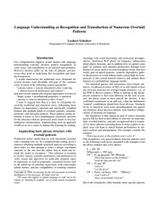 Language Understanding as Recognition and Transduction of Numerous Overlaid Patterns Lenhart Schubert Introduction