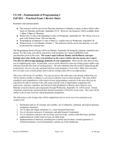 CS 210 – Fundamentals of Programming I  Fall 2011 – Practical Exam 1 Review Sheet