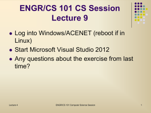 ENGR/CS 101 CS Session Lecture 9