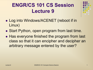 ENGR/CS 101 CS Session Lecture 9