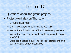 Lecture 17 Questions about the group project? Project work day on Thursday