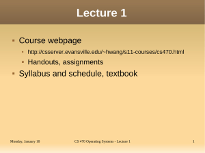 Lecture 1 Course webpage Syllabus and schedule, textbook Handouts, assignments