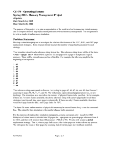 CS 470 ­ Operating Systems Spring 2012 ­ Memory Management Project 40 points Out: March 14, 2012