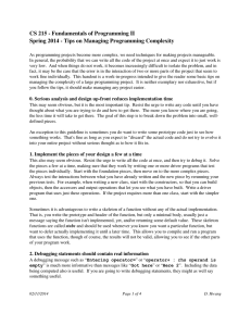 CS 215 ­ Fundamentals of Programming II Spring 2014 ­ Tips on Managing Programming Complexity