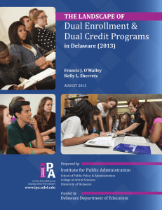 Dual Enrollment &amp; Dual Credit Programs The Landscape of in delaware (2013)