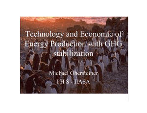 Technology and Economic of Energy Production with GHG stabilization Michael Obersteiner