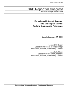 CRS Report for Congress Broadband Internet Access and the Digital Divide: