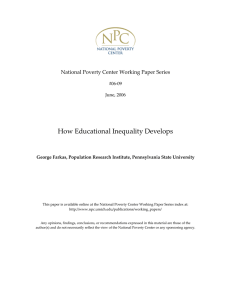 How Educational Inequality Develops  National Poverty Center Working Paper Series     #06‐09 