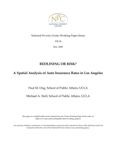 REDLINING OR RISK?  A Spatial Analysis of Auto Insurance Rates in Los Angeles    Paul M. Ong, School of Public Affairs, UCLA 