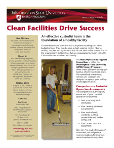 Clean Facilities Drive Success An effective custodial team is the