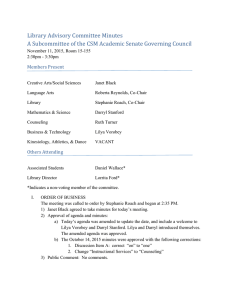 Library	Advisory	Committee	Minutes A	Subcommittee	of	the	CSM	Academic	Senate	Governing	Council  Members	Present