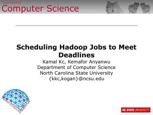 Computer Science Scheduling Hadoop Jobs to Meet Deadlines
