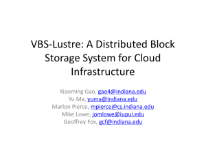 VBS-Lustre: A Distributed Block Storage System for Cloud Infrastructure ,