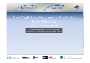Snow Depth Extraction based on Polarimetric Phase Differences S. Leinß, G. Parrella, I. Hajnsek Earth Observation and Remote Sensing,