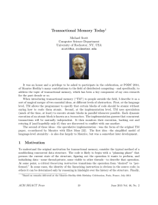 Transactional Memory Today Michael Scott Computer Science Department University of Rochester, NY, USA