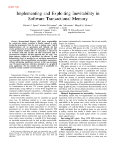 Implementing and Exploiting Inevitability in Software Transactional Memory Michael F. Spear, Michael Silverman,