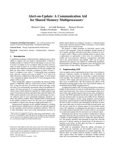 Alert-on-Update: A Communication Aid for Shared Memory Multiprocessors ∗ Michael F. Spear