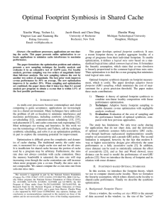 Optimal Footprint Symbiosis in Shared Cache Xiaolin Wang, Yechen Li, Zhenlin Wang