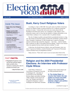 Election FOCUS Bush, Kerry Court Religious Voters Inside This Issue: