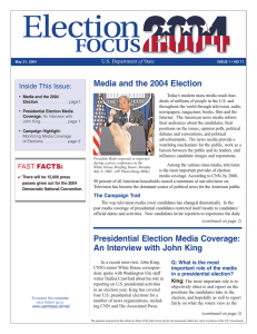 Election FOCUS Media and the 2004 Election Inside This Issue: