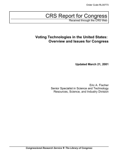 CRS Report for Congress Voting Technologies in the United States: