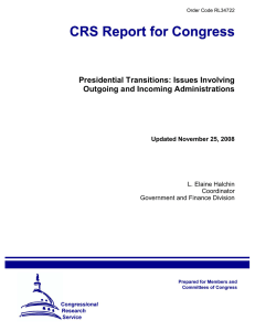 Presidential Transitions: Issues Involving Outgoing and Incoming Administrations Updated November 25, 2008