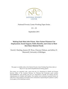 National Poverty Center Working Paper Series  #11 – 25  September 2011  Making Ends Meet after Prison:  How Former Prisoners Use 