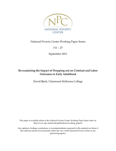 National Poverty Center Working Paper Series   #11 – 27  September 2011  David Bjerk, Claremont McKenna College 