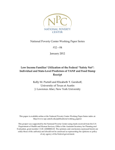National Poverty Center Working Paper Series   #12 – 04  January 2012  Low Income Families’ Utilization of the Federal “Safety Net”: 