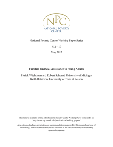 National Poverty Center Working Paper Series  #12 – 10  May 2012  Patrick Wightman and Robert Schoeni, University of Michigan 