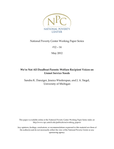 National Poverty Center Working Paper Series  #12 – 14  May 2012  Sandra K. Danziger, Jessica Wiederspan, and J. A. Siegel,  