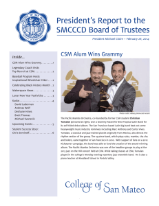 President’s Report to the SMCCCD Board of Trustees CSM Alum Wins Grammy Inside...
